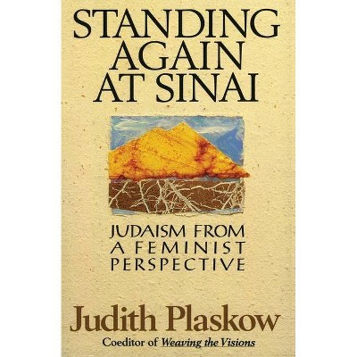 Standing Again at Sinai - by  Judith Plaskow (Paperback)