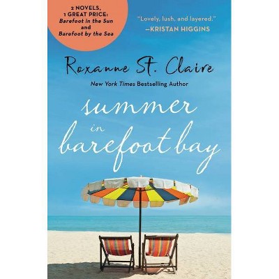 Summer in Barefoot Bay - by  Roxanne St Claire (Paperback)