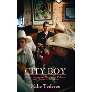 City Boy - by  Mike Tedesco (Hardcover) - 1 of 1