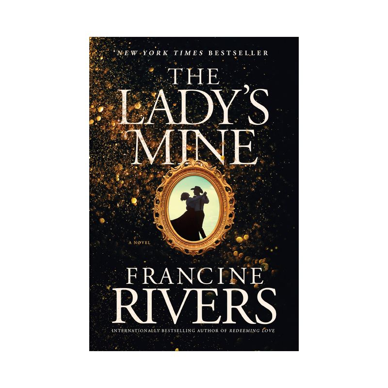 The Lady's Mine - by Francine Rivers, 1 of 2
