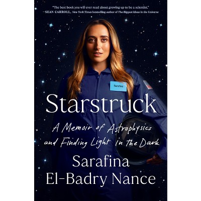 Starstruck - by  Sarafina El-Badry Nance (Hardcover)