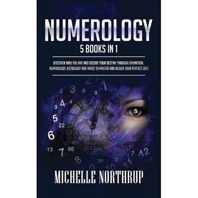 Numerology - by  Michelle Northrup (Hardcover)