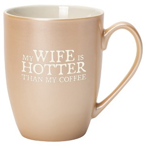 Elanze Designs My Wife Is Hotter Than My Coffee Pearlescent Sand 10 ounce New Bone China Coffee Cup Mug - 1 of 4