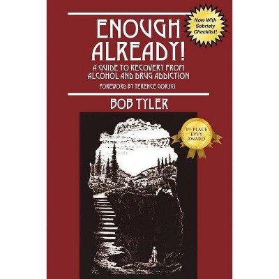 Enough Already! - by  Bob Tyler (Paperback)