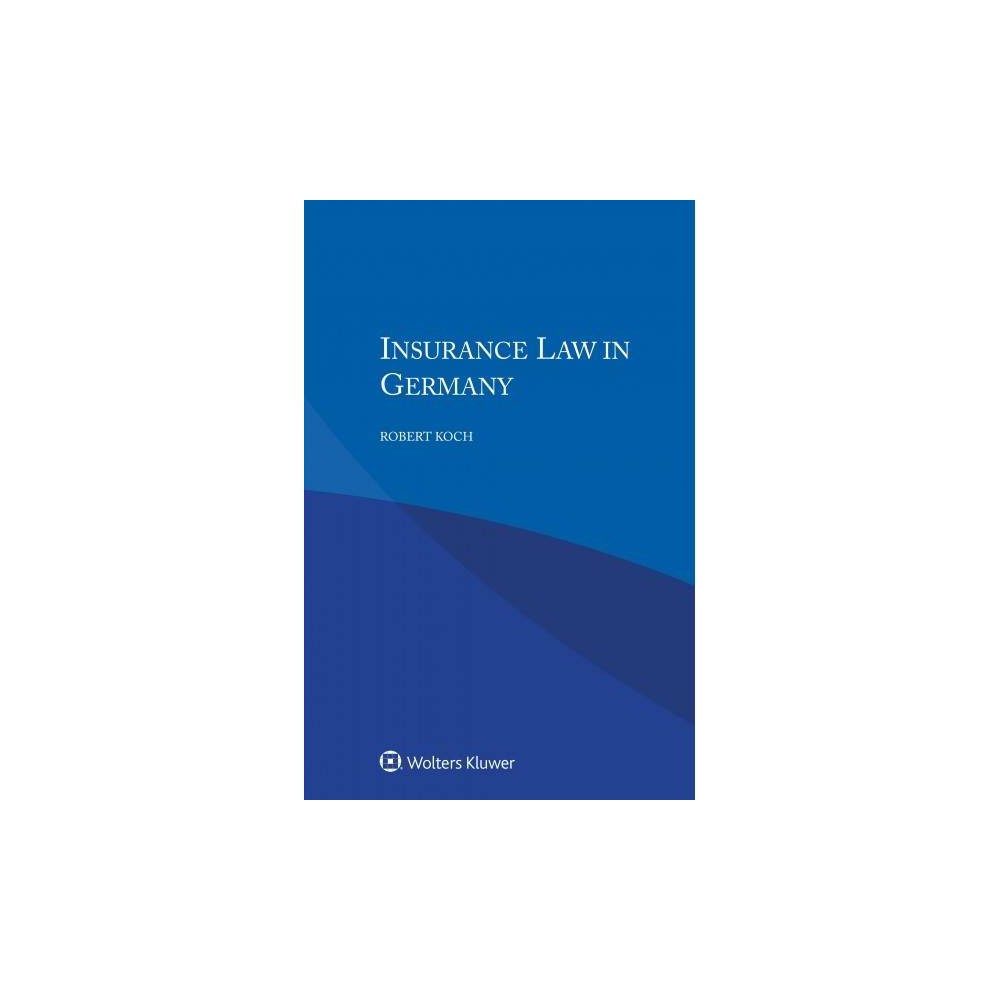 ISBN 9789403505206 product image for Insurance Law in Germany - by Robert Koch (Paperback) | upcitemdb.com