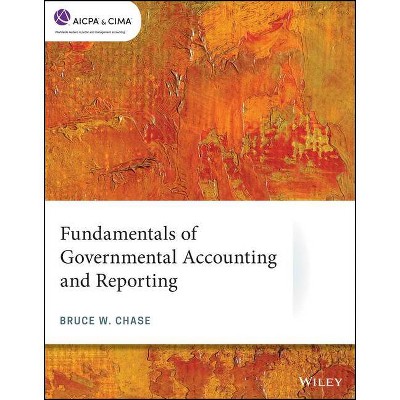 Fundamentals of Governmental Accounting and Reporting - (AICPA) by  Bruce W Chase (Paperback)