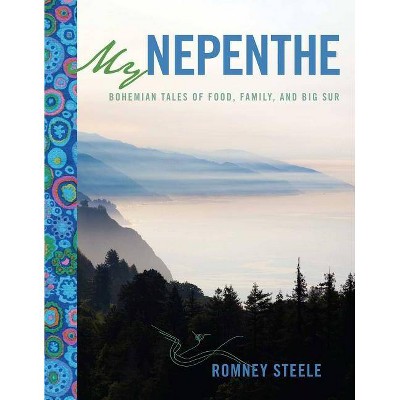 My Nepenthe - by  Romney Steele (Paperback)