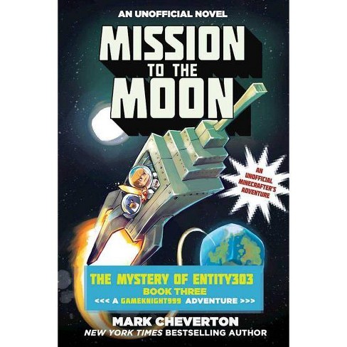 Mission to the Moon - (Gameknight999) by  Mark Cheverton (Paperback) - image 1 of 1