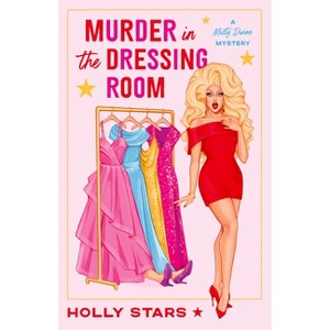 Murder in the Dressing Room - (A Misty Divine Mystery) by  Holly Stars (Paperback) - 1 of 1