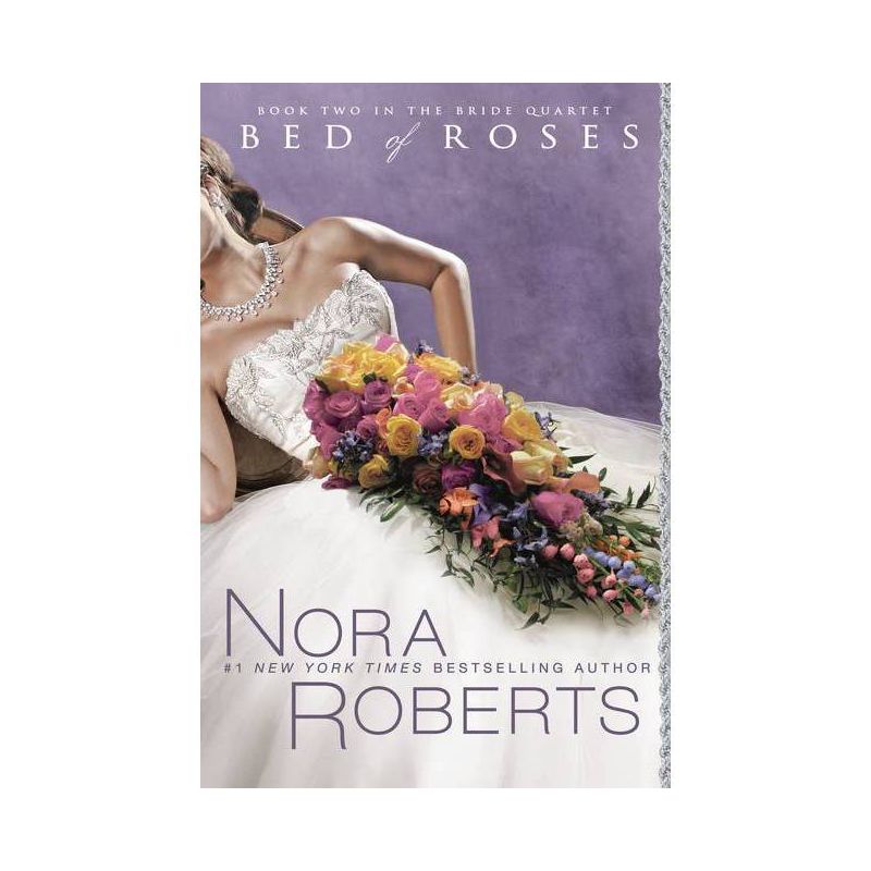 Bed of Roses ( The Bride Quartet) (Original) (Paperback) by Nora Roberts, 1 of 2