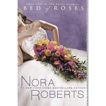 Bed of Roses ( The Bride Quartet) (Original) (Paperback) by Nora Roberts