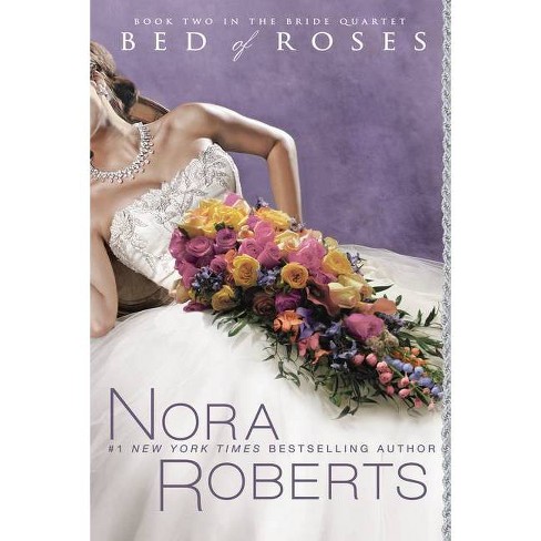 Bed of Roses ( The Bride Quartet) (Original) (Paperback) by Nora Roberts - image 1 of 1