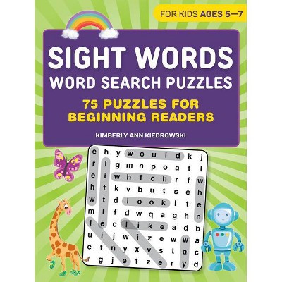 Sight Words Word Search Puzzles - by  Kimberly Ann Kiedrowski (Paperback)