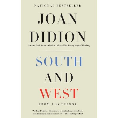 South and West - (Vintage International) by  Joan Didion (Paperback)