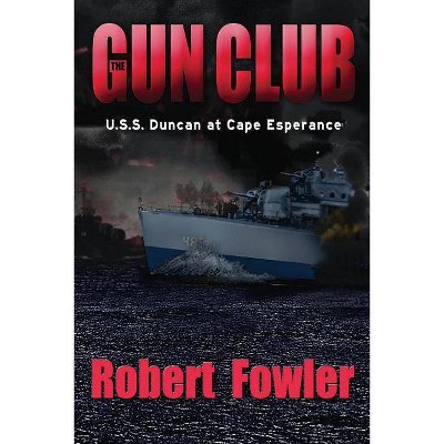 The Gun Club - by  Robert Fowler (Paperback)