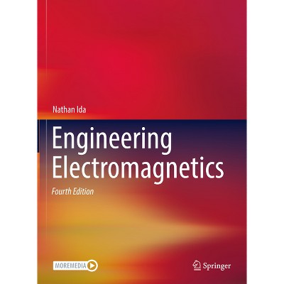 Engineering Electromagnetics - 4th Edition by  Nathan Ida (Hardcover)