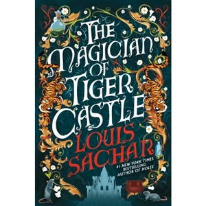 The Magician of Tiger Castle - by  Louis Sachar (Hardcover) - 1 of 1