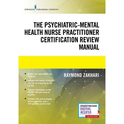 The Psychiatric Mental Health Nurse Practitioner Certification Review Manual By Raymond Zakhari Paperback Target
