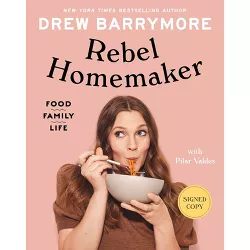 Rebel Homemaker - Target Exclusive Edition by Drew Barrymore (Hardcover)