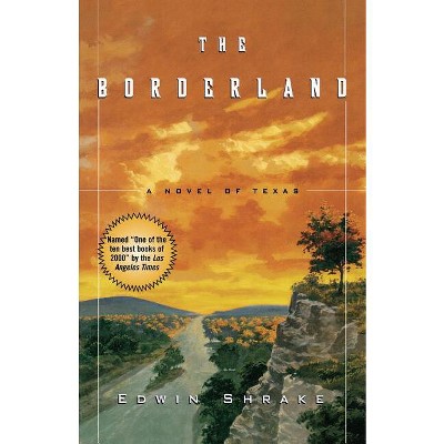 The Borderland - by  Edwin Shrake (Paperback)