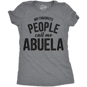 Womens My Favorite People Call Me Abuela T Shirt Funny Mothers Day Tee For Ladies - Crazy Dog Women's T Shirt - 1 of 4