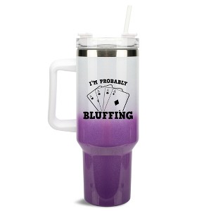 100 North I'm Probably Bluffing Poker Face Aces Cards Wrap-Around 40 Oz. Stainless Steel Water Bottle Coffee Mug, Spill & Leak Resistant, Travel - 1 of 4