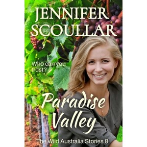 Paradise Valley - (Wild Australia Stories) by  Jennifer Scoullar (Paperback) - 1 of 1