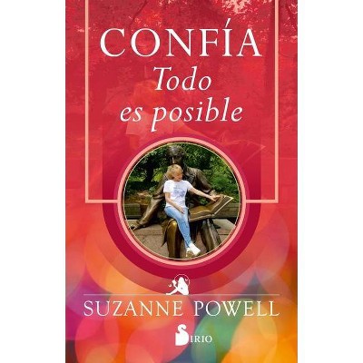 Confía.Todo Es Posible - by  Suzanne Powell (Paperback)