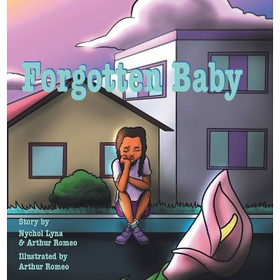 Forgotten Baby - by  Nychol Lyna (Hardcover)