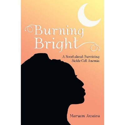 Burning Bright - by  Maryam Awaisu (Paperback)