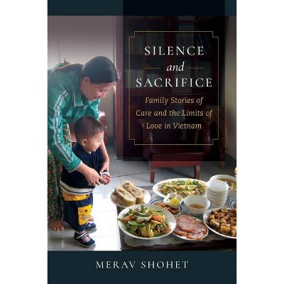 Silence and Sacrifice - by  Merav Shohet (Paperback)