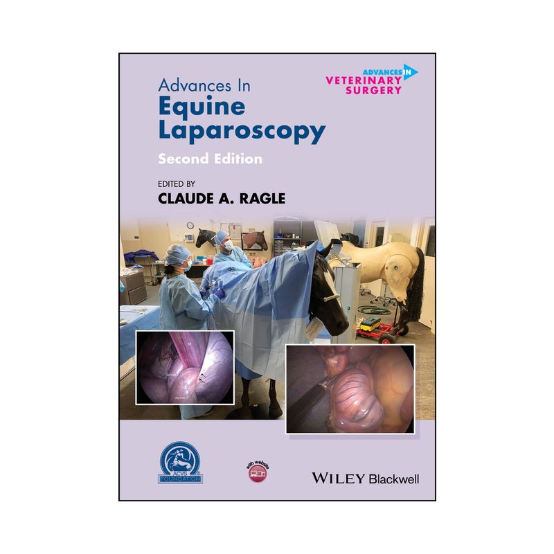Advances in Equine Laparoscopy - (Avs Advances in Veterinary Surgery) 2nd Edition by  Claude A Ragle (Hardcover), 1 of 2