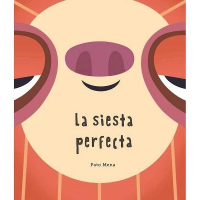 La Siesta Perfecta - (Somos8) (Hardcover)