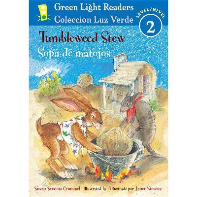 Tumbleweed Stew/Sopa de Matojos - (Green Light Readers Level 2) by  Susan Stevens Crummel (Paperback)