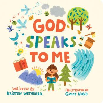 God Speaks to Me - (For the Bible Tells Me So) by  Kristen Wetherell (Board Book)