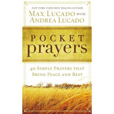 Pocket Prayers - by  Max Lucado (Paperback)