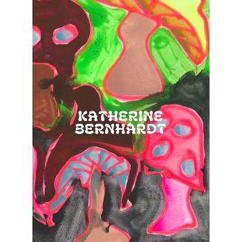 Katherine Bernhardt: Why Is a Mushroom Growing in My Shower? - by  Katherine Bernhardt & Suzanne Hudson (Hardcover)