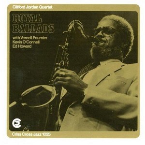 Clifford Jordan - Royal Ballads (CD) - 1 of 1