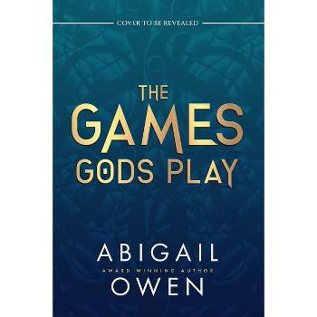 The Games Gods Play (Deluxe Limited Edition) - by  Abigail Owen (Hardcover)