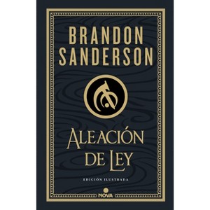 Aleación de Ley (Edición Ilustrada) / The Alloy of Law: A Mistborn Novel (Illustrated Edition) - (Wax & Wayne Edición Ilustrada) (Hardcover) - 1 of 1