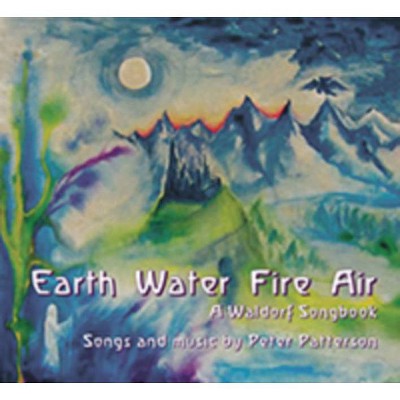 Earth Water Fire Air - by  Peter Patterson (Paperback)