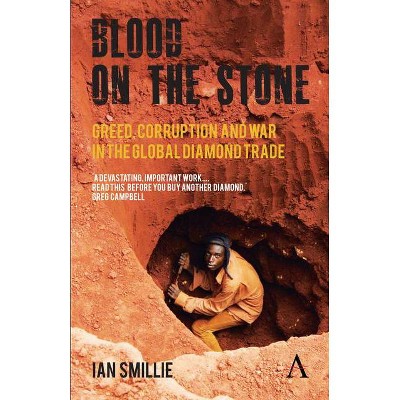 Blood on the Stone - by  Ian Smillie (Paperback)