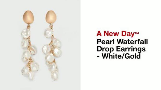 Pearl Waterfall Drop Earrings - A New Day&#8482; White/Gold, 2 of 5, play video