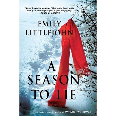 A Season to Lie - (Detective Gemma Monroe Novels) by  Emily Littlejohn (Paperback)