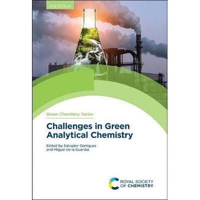 Challenges in Green Analytical Chemistry - 2nd Edition (Hardcover)