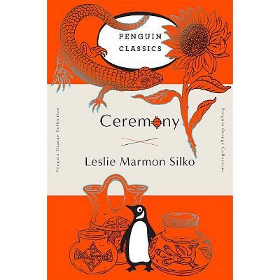 Ceremony - (Penguin Orange Collection) by  Leslie Marmon Silko (Paperback)