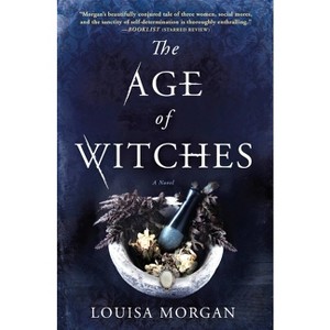 The Age of Witches - by  Louisa Morgan (Paperback) - 1 of 1