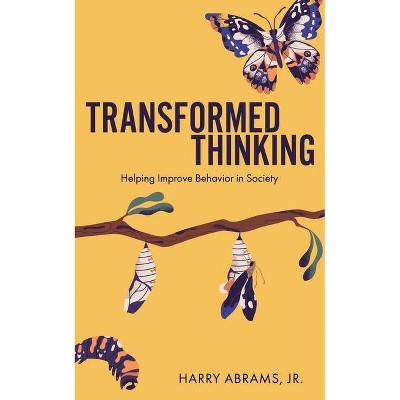 Transformed Thinking - by  Harry Abrams (Paperback)