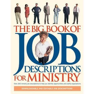 The Big Book of Job Descriptions for Ministry - (Big Books) by  Larry Gilbert & Cindy Spear (Mixed Media Product) - 1 of 1