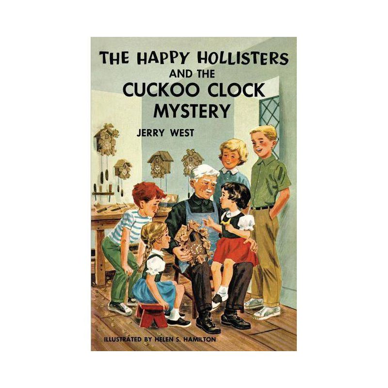 The Happy Hollisters and the Cuckoo Clock Mystery - by  Jerry West (Paperback), 1 of 2